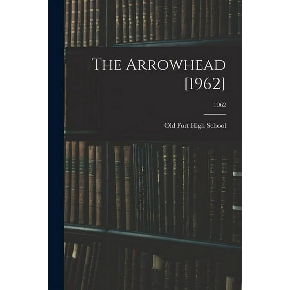 The Arrowhead [1962]; 1962, (Paperback)