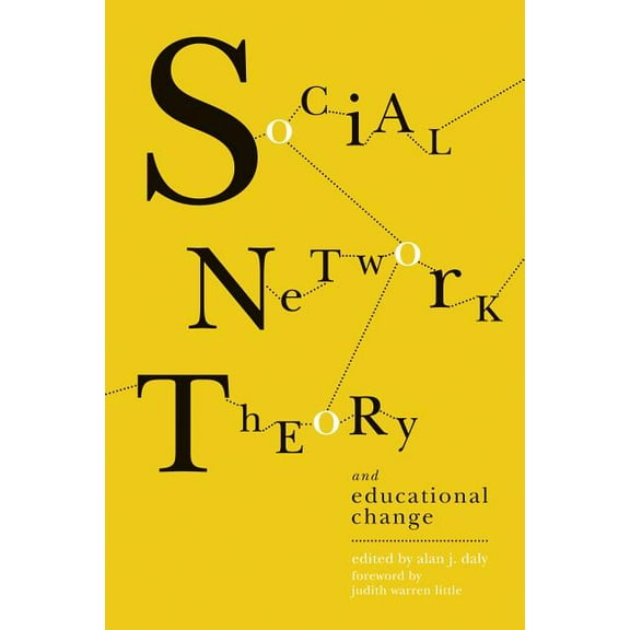 Social Network Theory and Educational Change, (Paperback)