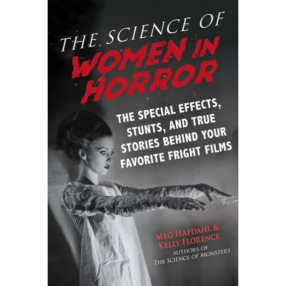 Science of The Science of Women in Horror, (Paperback)