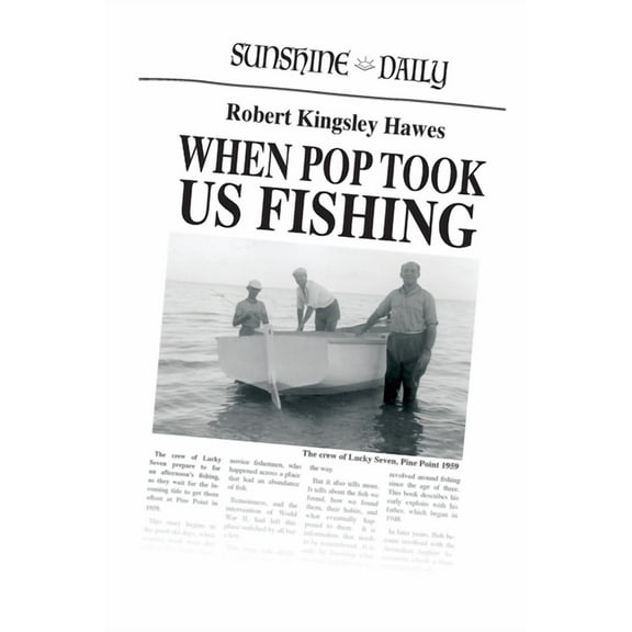 When Pop Took Us Fishing, (Paperback)