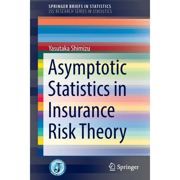 Asymptotic Statistics in Insurance Risk Theory, (Paperback)
