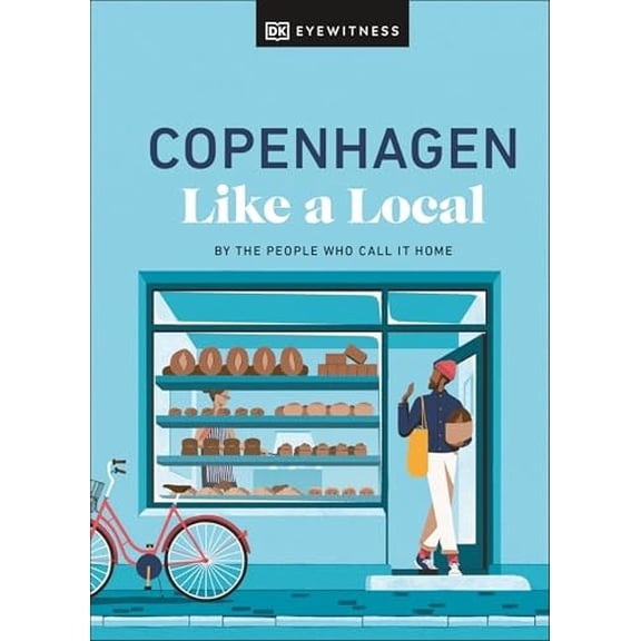 Pre-Owned Copenhagen Like a Local: By the People Who Call It Home (Hardcover) 0241680182 9780241680186