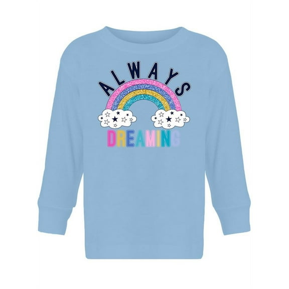 Always Dreaming Long Sleeve Toddler -Image by Shutterstock, 2 Toddler