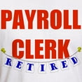thumbnail image 3 of CafePress - Retired Payroll Clerk Fitted T Shirt - Fitted T-Shirt, Vintage Fit Soft Cotton Tee, 3 of 4