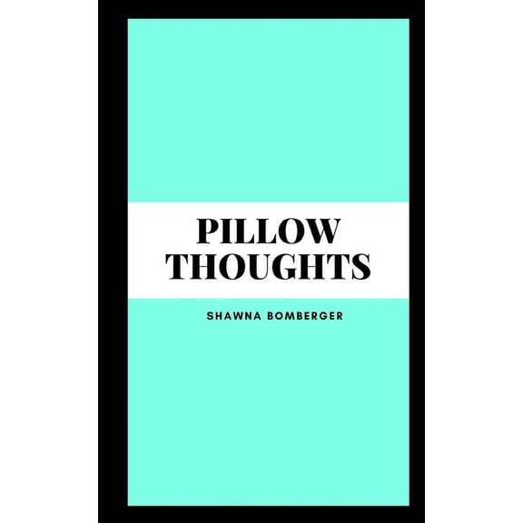 Pillow Thoughts, (Paperback)