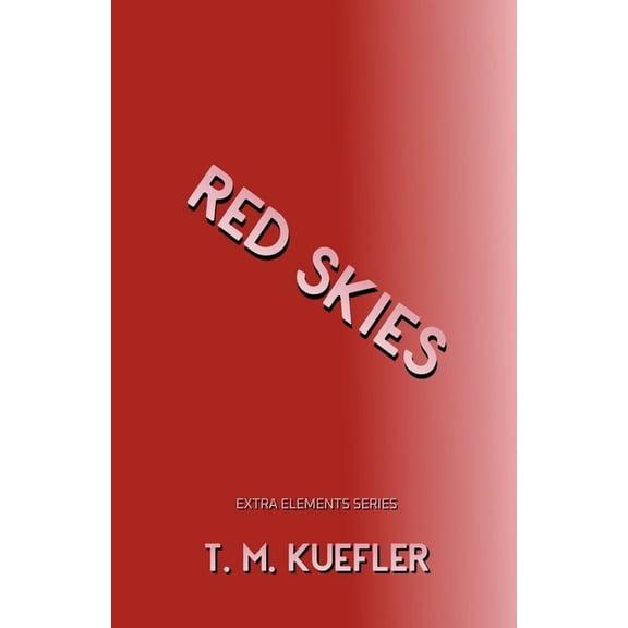Extra Elements Red Skies, Book 15, (Paperback)