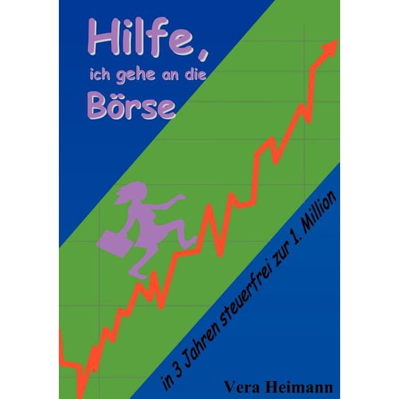 Hilfe, ich gehe an die BÃ¶rse, (Paperback)