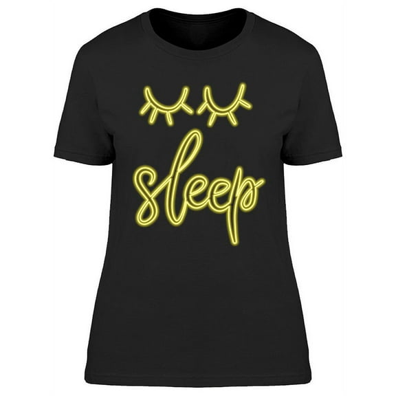 Neon Sign Sleep T-Shirt Women -Image by Shutterstock, Female Large