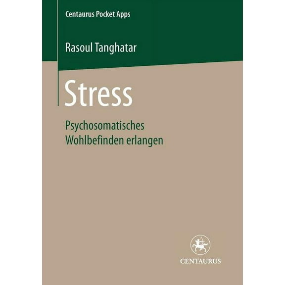 Centaurus Pocket Apps Stress: Psychosomatisches Wohlbefinden Erlangen, Book 19, (Paperback)
