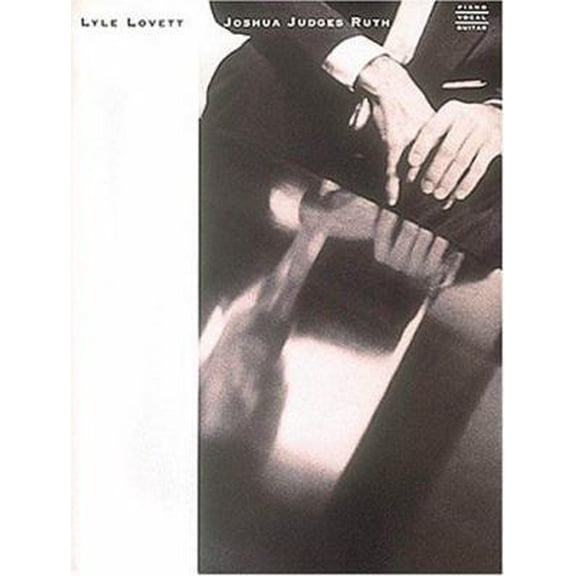 Pre-Owned Lyle Lovett - Joshua Judges Ruth (Paperback) 0793515408 9780793515400