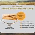 thumbnail image 5 of Oldfield Naturals Deer Skin Strips Dog Treats, Venison Dog Chews, Air Dried Hair-Free Deer Skin, Single Ingredient High Protein Natural Dog Chews for Sensitive Dogs, 2.2 lb, 5 of 6