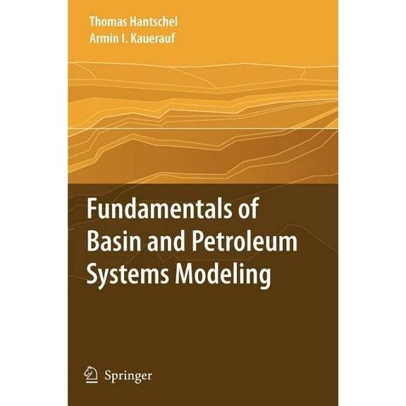 Fundamentals of Basin and Petroleum Systems Modeling, (Paperback)