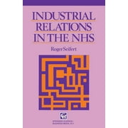 Industrial Relations in the Nhs (Paperback)