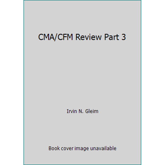 Pre-Owned CMA/CFM Review Part 3 (Paperback) 1581942060 9781581942064