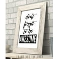 thumbnail image 3 of Don't Forget To Be Awesome - 11x14 Unframed Typography Art Print - Great Inspirational Gift, 3 of 6