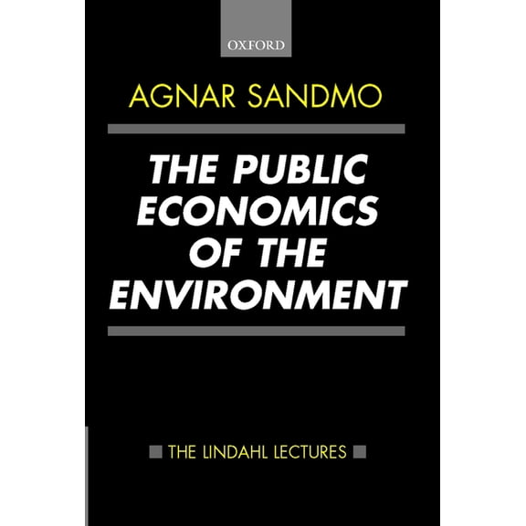 Lindahl Lectures The Public Economics of the Environment, (Hardcover)