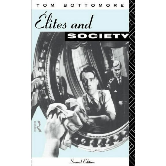 Elites and Society, (Paperback)