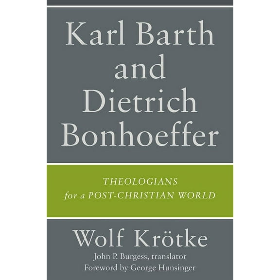 Karl Barth and Dietrich Bonhoeffer (Paperback)