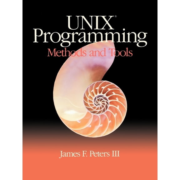 Unix Programming: Methods and Tools, (Paperback)
