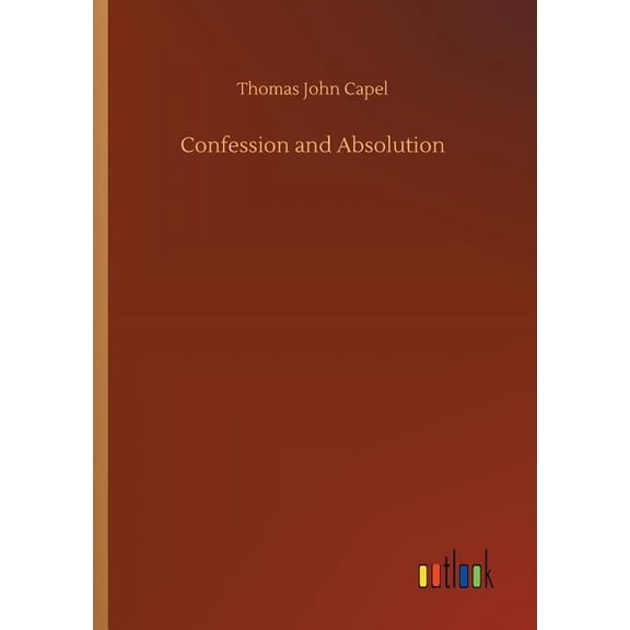 Confession and Absolution (Paperback)