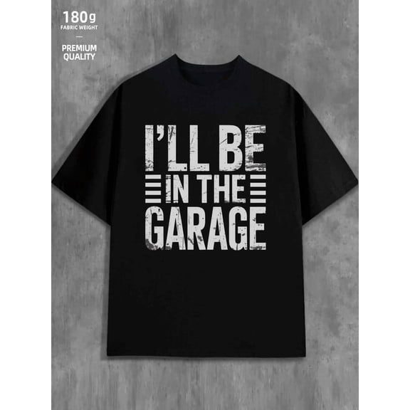 Garage Life for men funny humor 180G 100% Cotton black wife funny humor Classic Unisex Shirt Cotton tshirts Unique Design Unisex Shirt Graphic Tee tshirts Funny Unisex Shirt Crewneck tshirts