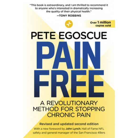 Pain Free (Deuxième Édition Révisée et Mise à Jour), une Méthode Révolutionnaire pour Arrêter la Douleur Chronique