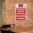 thumbnail image 4 of DIPQIM No Trespassing Sign Halloween Funny Metal Tin Sign-We Have Perfected Our Burying Technique- Retro Wall Decor Yard Signs, 8 x 12 Inch, 4 of 7