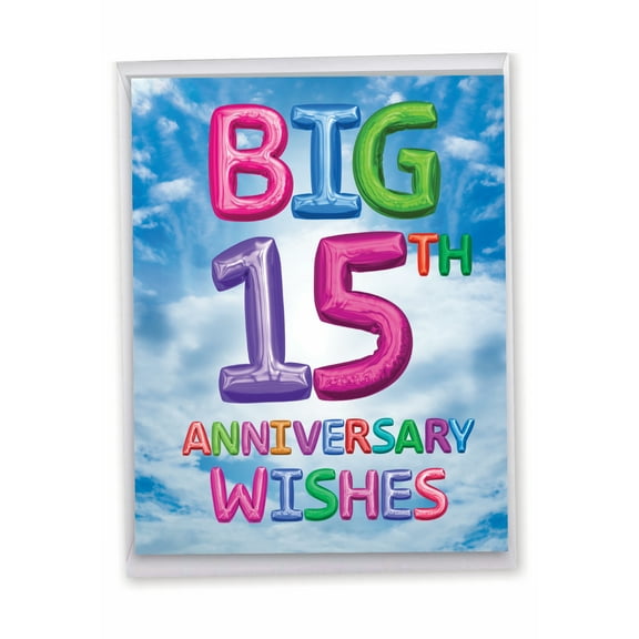1 Large 15th Happy Anniversary Greeting Card (8.5 x 11 Inch) - Inflated Messages Milestones 15 J9430MAG-US