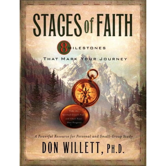 Stages of Faith: 8 Milestones That Mark Your Journey, (Paperback)
