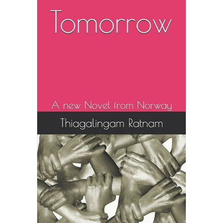 Tomorrow: A new Novel from Norway (Paperback)