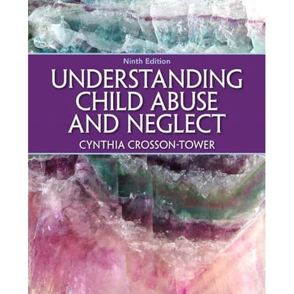 Pre-Owned Understanding Child Abuse and Neglect, 9780205399697, 020539969X, Paperback, 9 edition