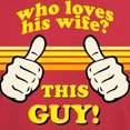 thumbnail image 3 of CafePress - This Guy Loves His Wife! T Shirt - Men's Classic Graphic Cotton T-Shirt, 3 of 4