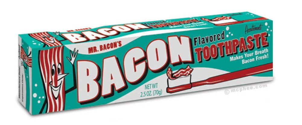 Image result for bacon toothpaste.
