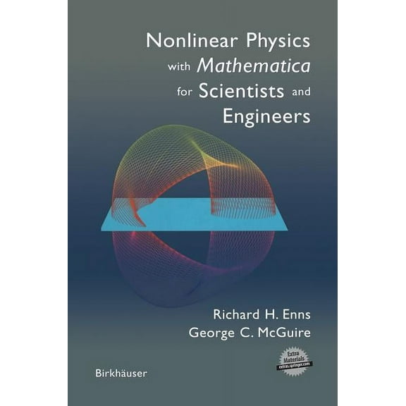 Nonlinear Physics with Mathematica for Scientists and Engineers, (Hardcover)