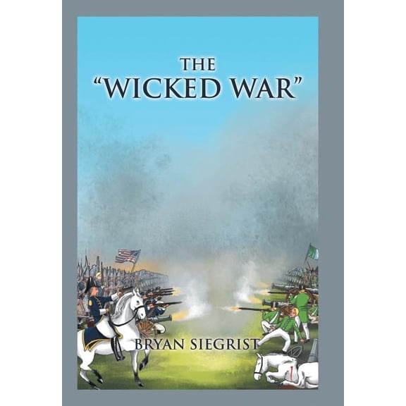 The "Wicked War" (Hardcover)