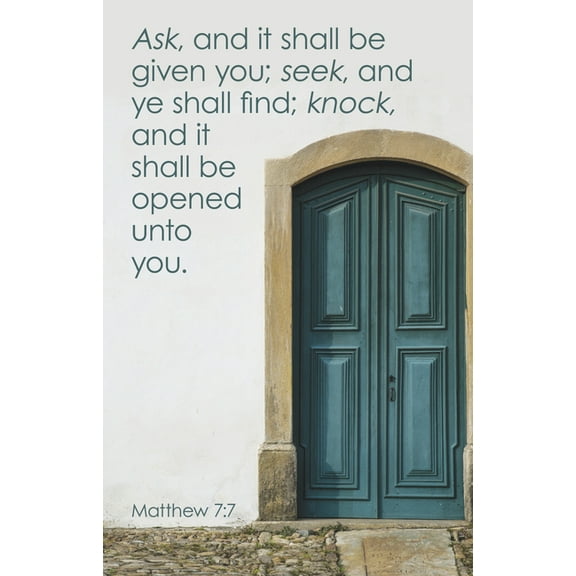 General Worship Bulletin: Ask (Package of 100): Matthew 7:7 (Kjv), (Paperback)