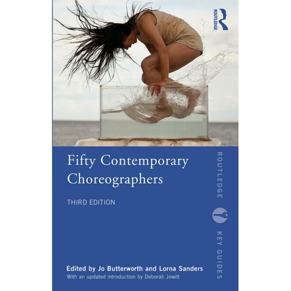Routledge Key Guides Fifty Contemporary Choreographers, (Hardcover)