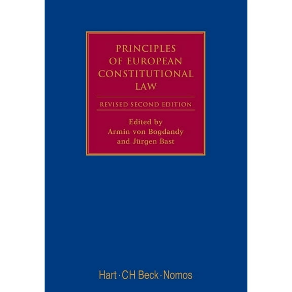 Principles of European Constitutional Law: Second Revised Edition, (Hardcover)