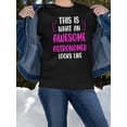 thumbnail image 2 of Awesome Astronomer Looks Like Sweatshirt Women -Smartprints Designs, Female 3X-Large, 2 of 4
