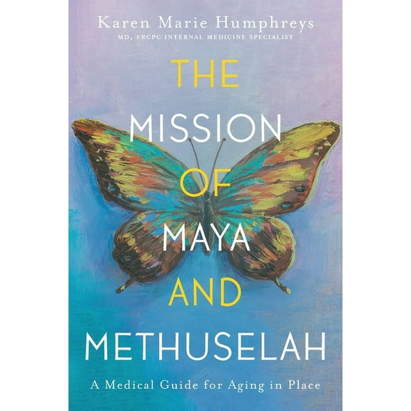 The Mission of Maya and Methuselah (Paperback)