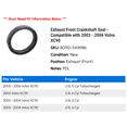 thumbnail image 2 of Exhaust Front Crankshaft Seal - Compatible with 2003 - 2006 Volvo XC90 2004 2005, 2 of 2