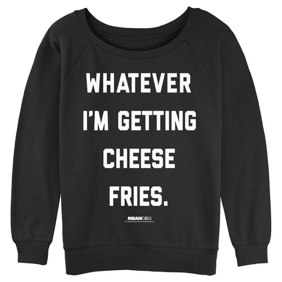 Junior's Mean Girls Whatever I’m Getting Cheese Fries Quote Sweatshirt Black 2X Large