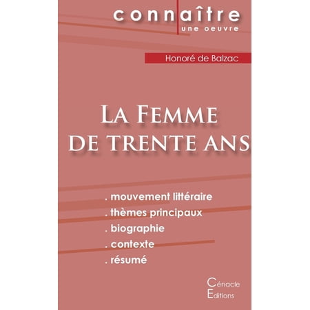 Fiche de lecture La Femme de trente ans de Balzac (Analyse littÃ©raire de rÃ©fÃ©rence et rÃ©sumÃ© complet) (Paperback)