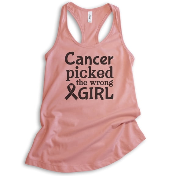 Cancer Picked The Wrong Girl Tank Top, Ladies Racerback, Cancer Support Cancer Awareness Fight Cancer Tank, Desert Pink, XX-Large