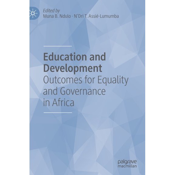 Education and Development: Outcomes for Equality and Governance in Africa, (Hardcover)