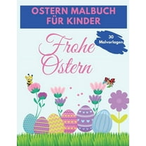 Ostern Malbuch Für Kinder: Lustige und erstaunliche Ostern Malbuch, einzigartige und hochwertige Bilder Malvorlagen ... Buch für Kinder jeden Alters (3-5, 5-8, 8-12) (Paperback)