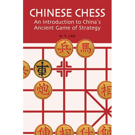 Chinese Chess : An Introduction to China's Ancient Game of (Best Strategy Games For Macbook)