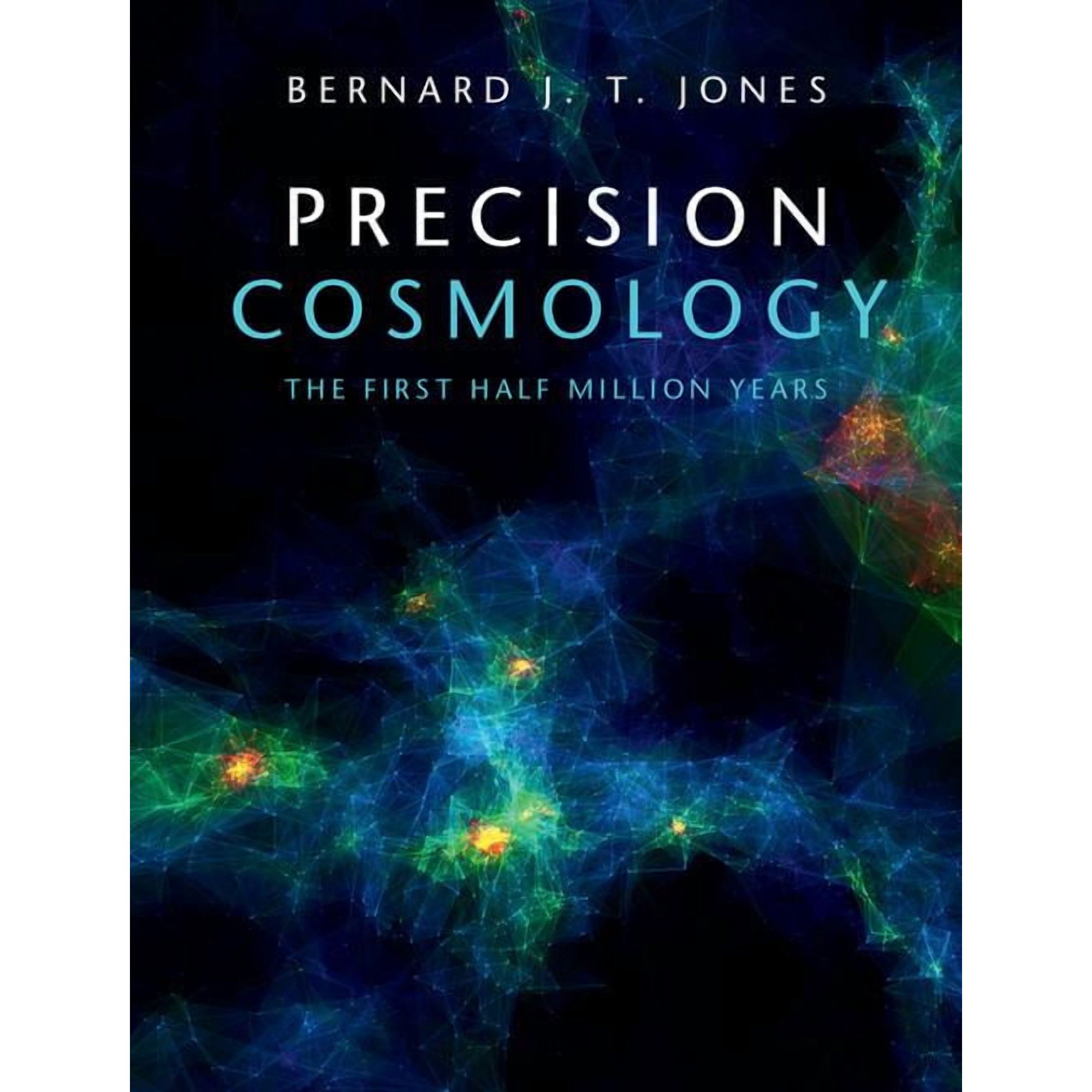 Precision Cosmology (Hardcover)