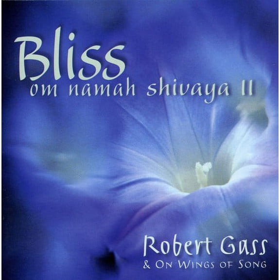 Robert Gass - Bliss: Om Namaha Shivaya, Vol. 2 - Music & Performance - CD