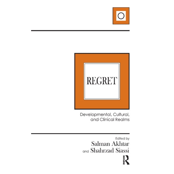 Regret: Developmental, Cultural, and Clinical Realms, (Hardcover)